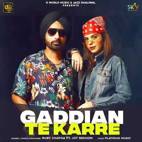 Gaddian Te Karre (feat. Jot Sekhon) - Ruby Chatha cover image
