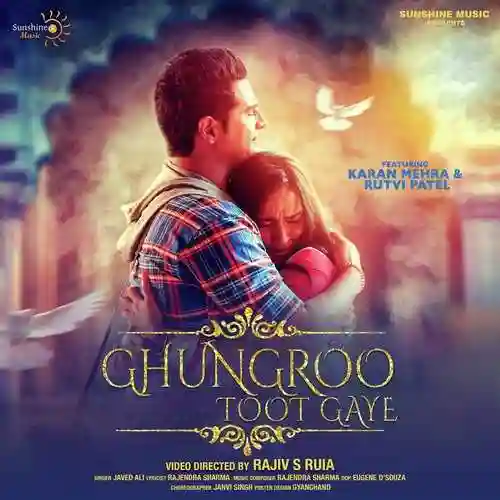 Ghungroo Toot Gaye - Javed Ali 2021 cover image