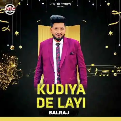 Kudiya De Layi - Balraj 2021 cover image