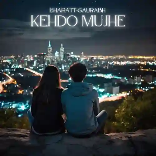 Kehdo Mujhe - Bharatt-Saurabh 2024 cover image
