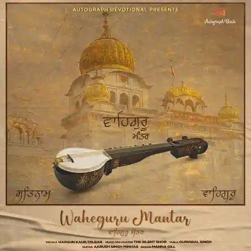 Waheguru Mantar - Hargun Kaur, Dilbar 2021 cover image