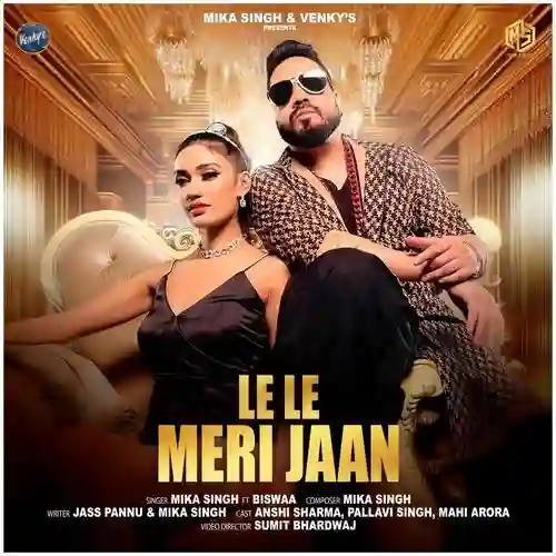 Le Le Meri Jaan - Mika Singh 2025 cover image