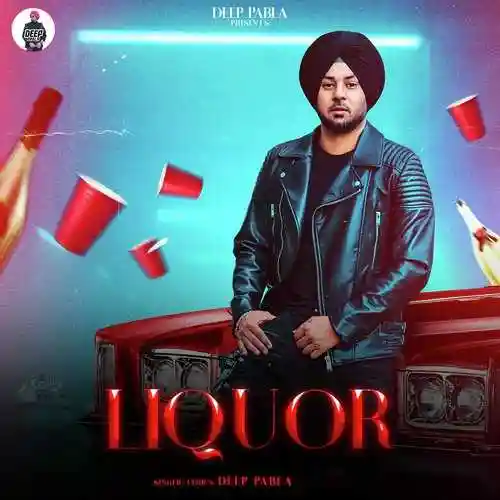 Liquor - Deep Pabla 2022 cover image