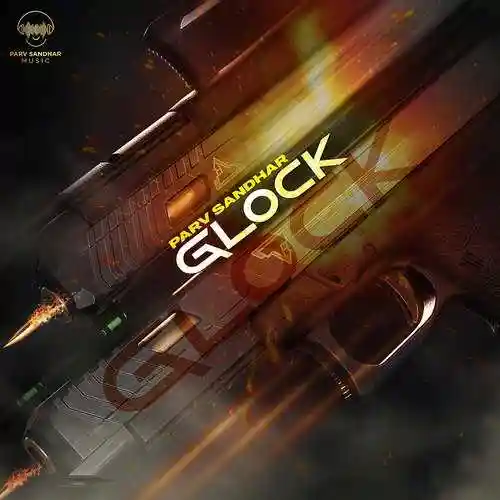 Glock - Parv Sandhar 2021 cover image