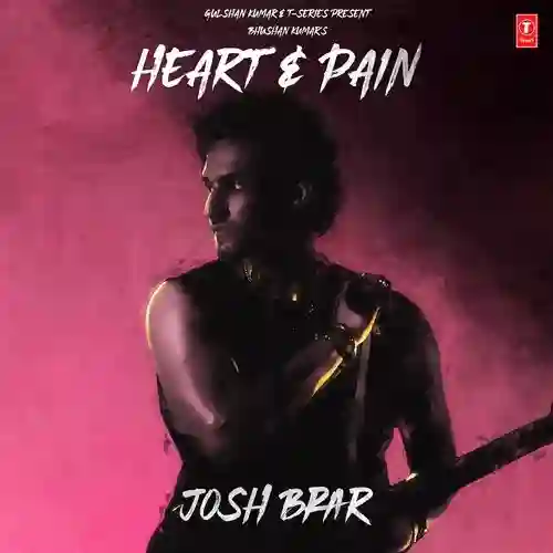 Heart And Pain - Josh Brar 2025 cover image