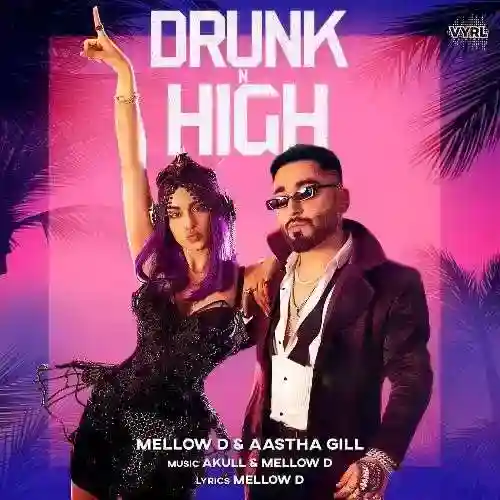 Drunk n High - Mellow D 2021 cover image