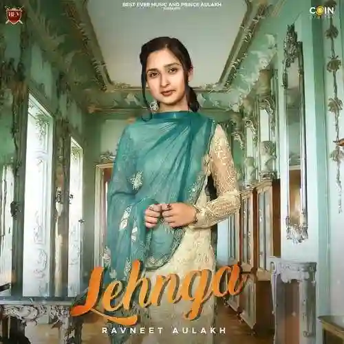 Lehnga - Ravneet  Aulakh 2024 cover image