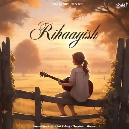Rihaayish - Sumedha Karmahe 2025 cover image