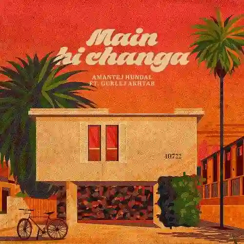Main Hi Changa - Amantej Hundal 2022 cover image