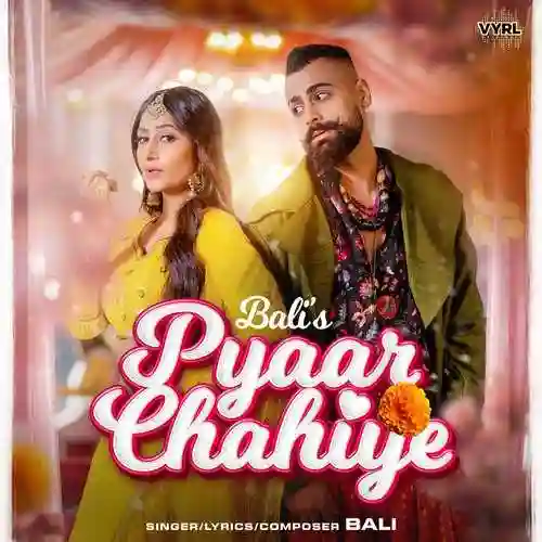Pyaar Chahiye - Bali 2021 cover image