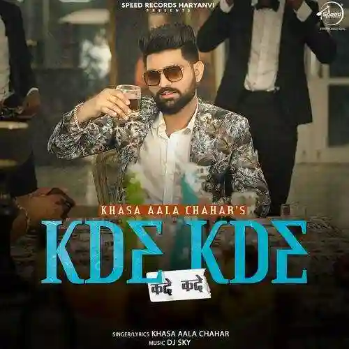 Kde Kde - Khasa Aala Chahar 2021 cover image