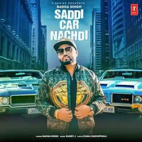 Saddi Car Nachdi - Bagga Singh cover image