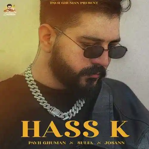 Hass K - Pavii Ghuman 2022 cover image
