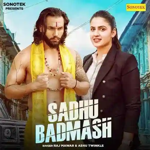 Sadhu Badmash - Raj Mawar 2024 cover image