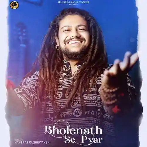 Bholenath Se Pyar - Hansraj Raghuwanshi 2022 cover image