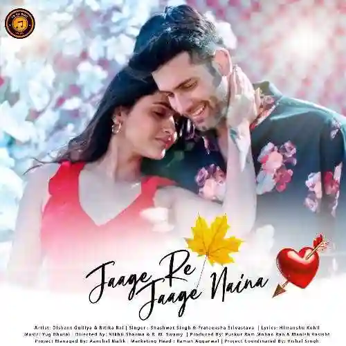 Jaage Re Jaage Naina - Shashwat Singh 2024 cover image