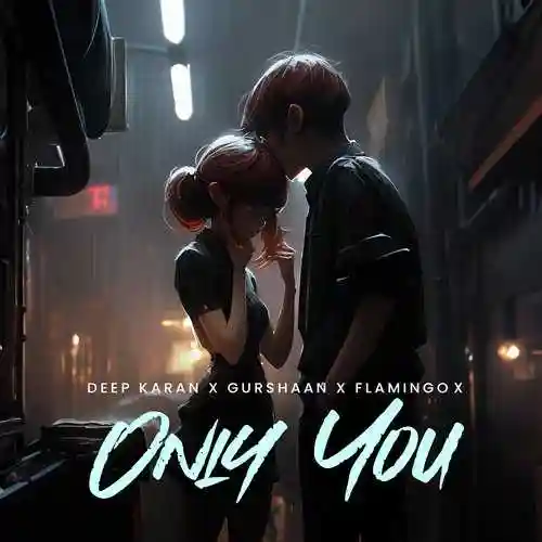 Only You - Deep Karan 2024 cover image