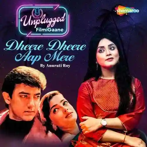 Dheere Dheere Aap Mere - Anurati Roy 2022 cover image