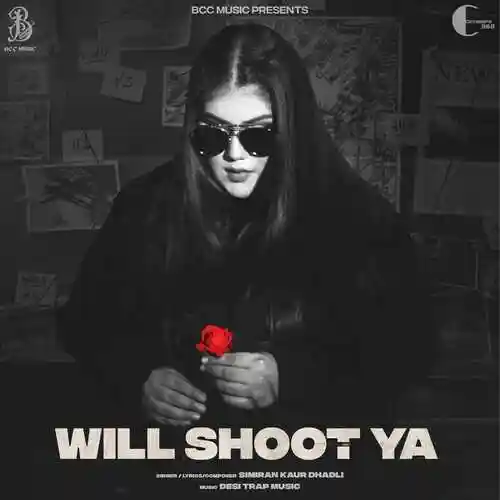 Will Shoot Ya - Simiran Kaur Dhadli cover image