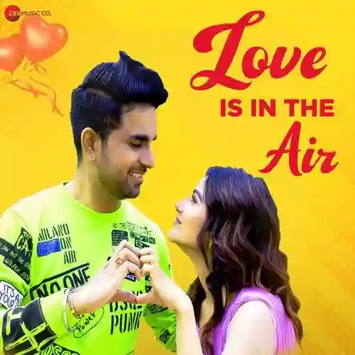 Love Is In The Air - Aaman Trikha 2022 cover image