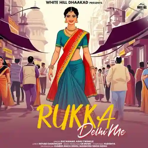 Rukka Delhi Me - Raj Mawar cover image