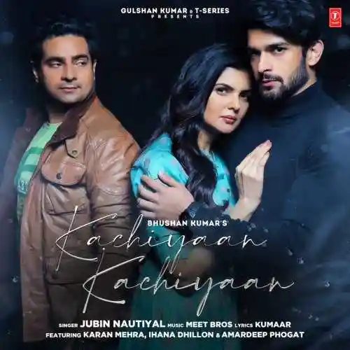 Kachiyaan Kachiyaan - Jubin Nautiyal 2022 cover image