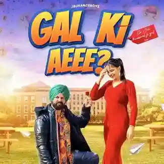 Gal ki aeee - Jbjhanceboyz 2021 cover image