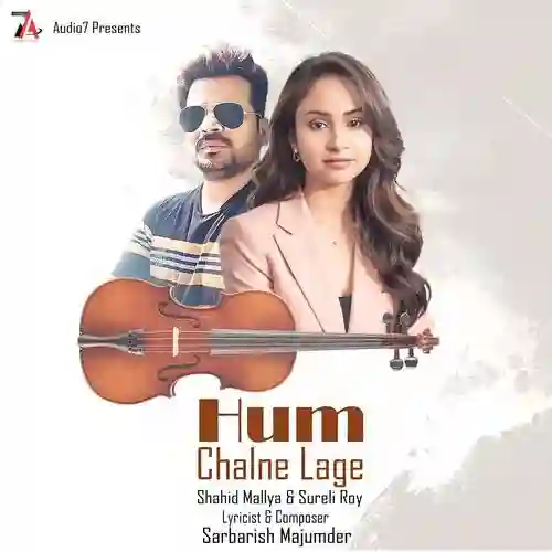Hum Chalne Lage - Shahid Mallya 2024 cover image