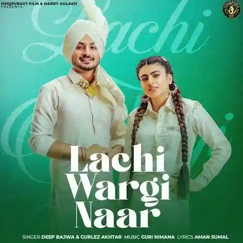 Lachi Wargi Naar - Deep Bajwa cover image