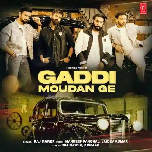 Gaddi Moudan Ge - Raj Mawer 2022 cover image