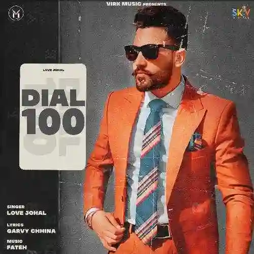 Dial 100 - Love Johal 2021 cover image