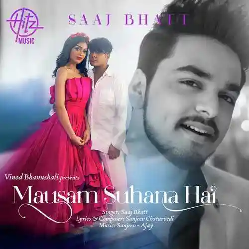 Mausam Suhana Hai - Saaj Bhatt cover image