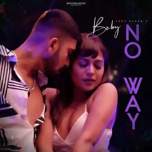 Baby No Way - Addy Nagar 2022 cover image