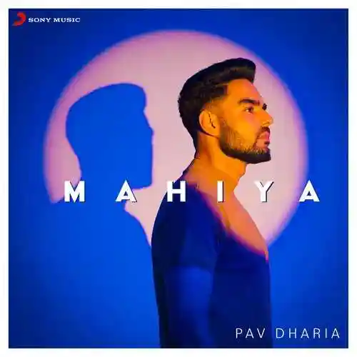 Mahiya - Pav Dharia 2021 cover image