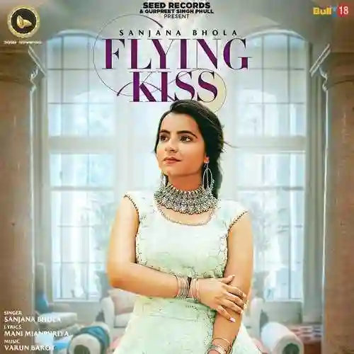 Flying Kiss - Sanjana Bhola cover image