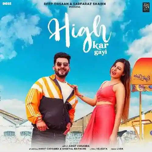High Kar Gayi - Ankit Chhabra 2021 cover image
