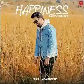 Happiness - Gavvy Sidhu - Gavvy Sidhu cover image