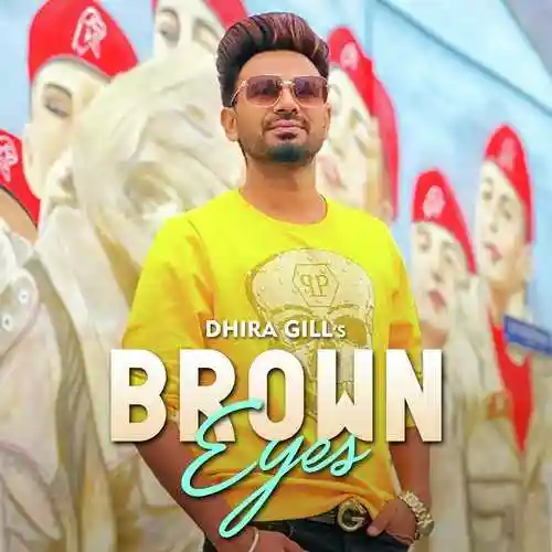 Brown Eyes - Dhira Gill cover image