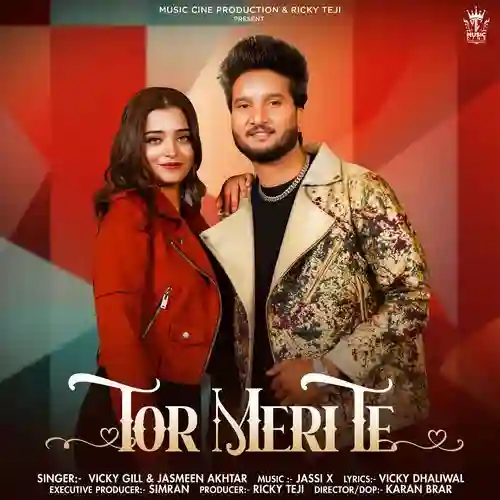 Tor Meri Te - Vicky Gill 2025 cover image