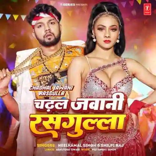 Chadhal Jawani Rasgulla - Neelkamal Singh 2023 cover image