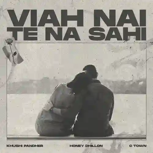 Viah Nai Te Na Sahi - Khushi Pandher 2024 cover image