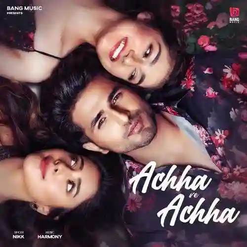 Achha Ve Achha - Nikk cover image