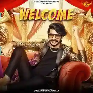 Welcome - Gulzaar Chhaniwala 2021 cover image