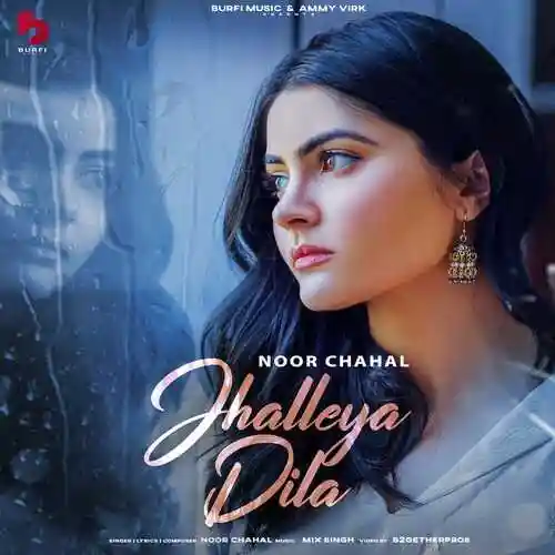 Jhalleya Dila - Noor Chahal 2022 cover image
