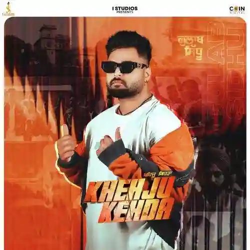 Khehju Kehda - Gulab Sidhu 2024 cover image