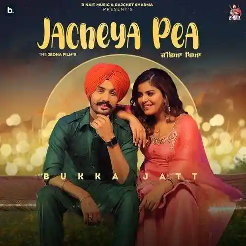 Jacheya Pea - Bukka Jatt - Bukka Jatt cover image