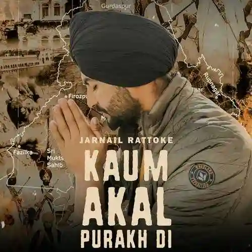Kaum Akal Purakh Di - Jarnail Rattoke 2022 cover image