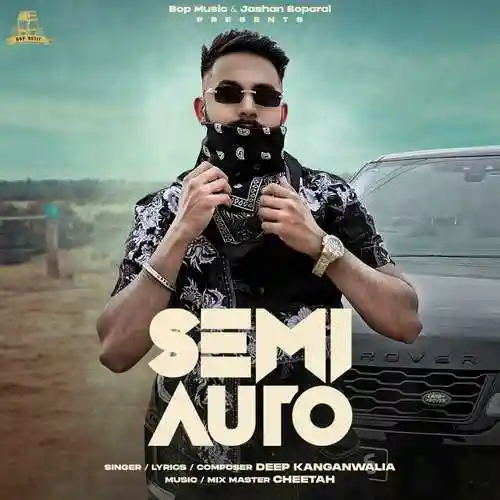 Semi Auto - Deep Kanganwalia 2024 cover image