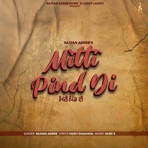 Mitti Pind Di - Sajjan Adeeb 2022 cover image