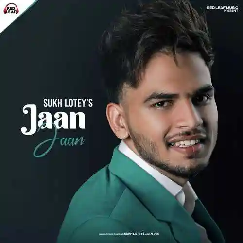 Jaan Jaan - Sukh Lotey 2021 cover image